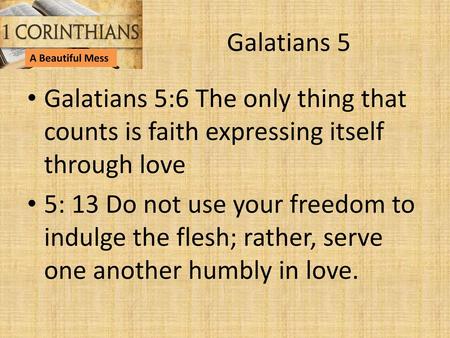 Galatians 5 A Beautiful Mess