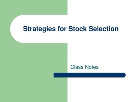Strategies for Stock Selection