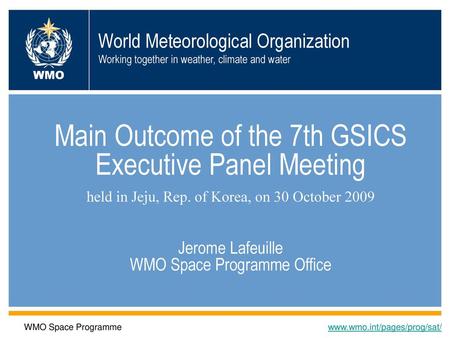 Jerome Lafeuille WMO Space Programme Office