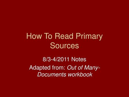 How To Read Primary Sources