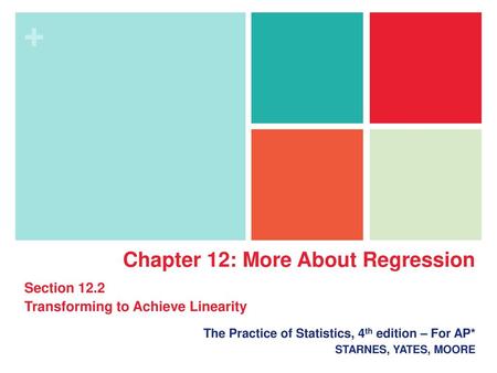 Chapter 12: More About Regression
