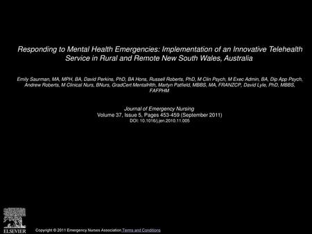 Responding to Mental Health Emergencies: Implementation of an Innovative Telehealth Service in Rural and Remote New South Wales, Australia  Emily Saurman,