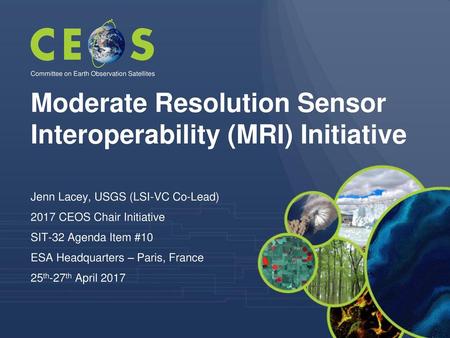 Moderate Resolution Sensor Interoperability (MRI) Initiative