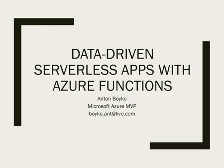 Data-driven serverless apps with Azure functions