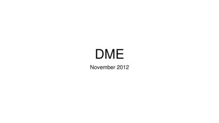 DME November 2012.