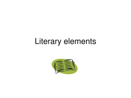 Literary elements.