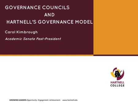 GOVERNANCE COUNCILS AND HARTNELL’S GOVERNANCE MODEL