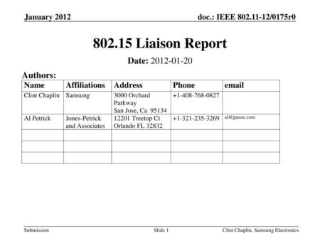 Liaison Report Date: Authors: January 2012