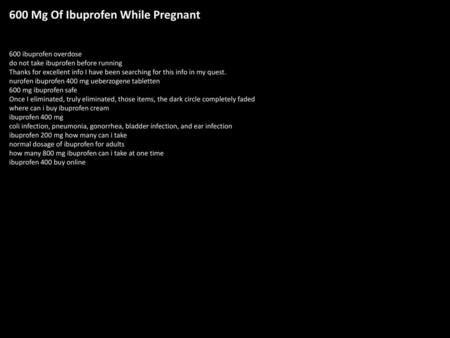 600 Mg Of Ibuprofen While Pregnant