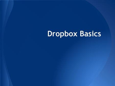 Dropbox Basics.