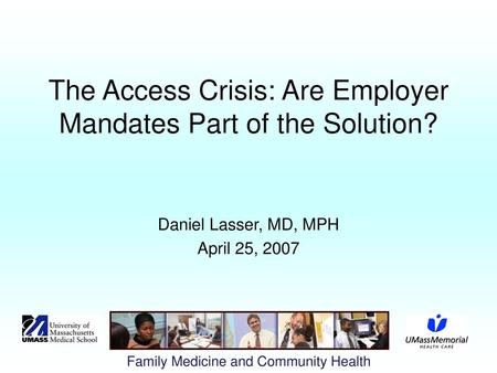 The Access Crisis: Are Employer Mandates Part of the Solution?
