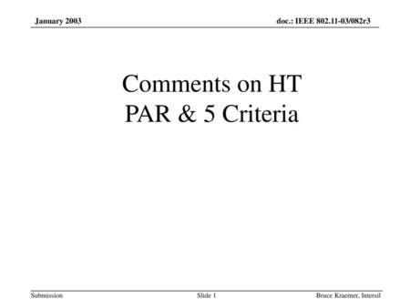 Comments on HT PAR & 5 Criteria