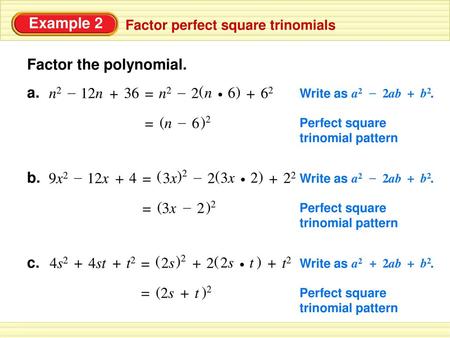 Example 2 Factor the polynomial. 12n n2 a. – 36 + = ( ) 2 n2 –