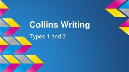Collins Writing Types 1 and 2.