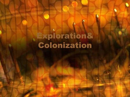 Exploration& Colonization
