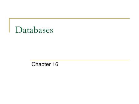 Databases Chapter 16.