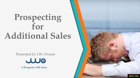 Prospecting for Additional Sales
