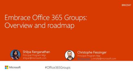 Embrace Office 365 Groups: Overview and roadmap