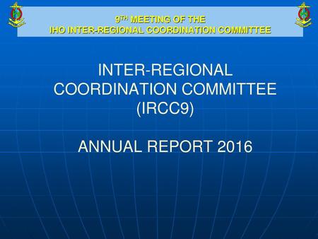 9TH MEETING OF THE IHO INTER-REGIONAL COORDINATION COMMITTEE