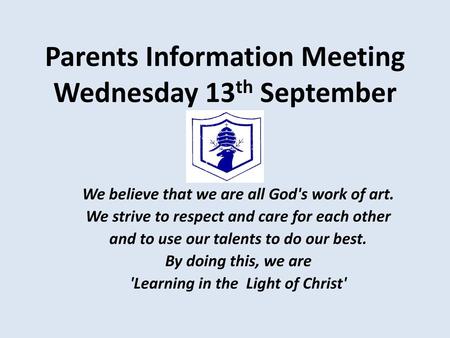 Parents Information Meeting Wednesday 13th September