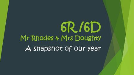 6R /6D Mr Rhodes & Mrs Doughty