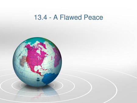 13.4 - A Flawed Peace.