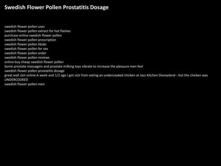Swedish Flower Pollen Prostatitis Dosage