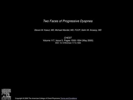 Two Faces of Progressive Dyspnea