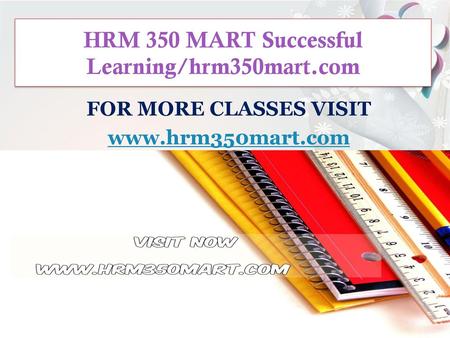 HRM 350 MART Successful Learning/hrm350mart.com