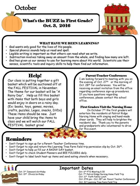 October Help! Reminders What’s the BUZZ in First Grade? Oct. 3, 2016
