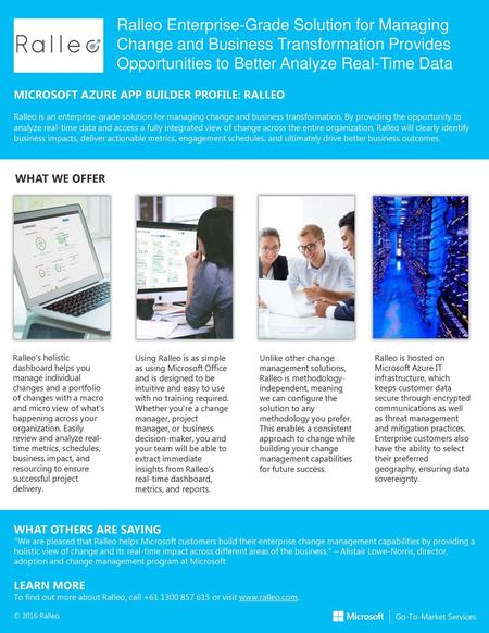 Ralleo Enterprise-Grade Solution for Managing Change and Business Transformation Provides Opportunities to Better Analyze Real-Time Data MICROSOFT AZURE.