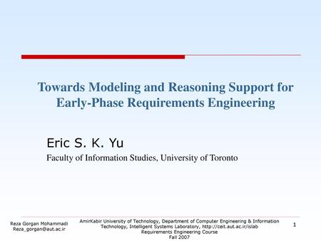 Eric S. K. Yu Faculty of Information Studies, University of Toronto