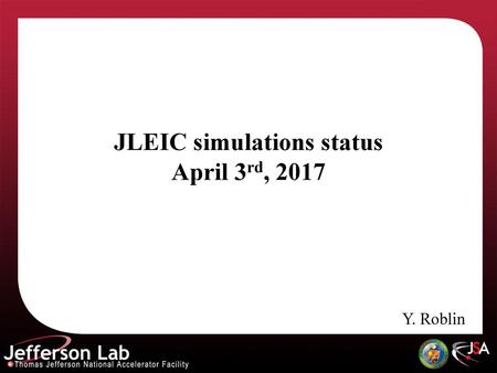JLEIC simulations status April 3rd, 2017