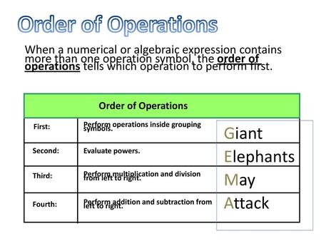 Order of Operations Giant Elephants May Attack