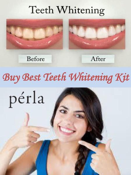 Buy Best Teeth Whitening Kit