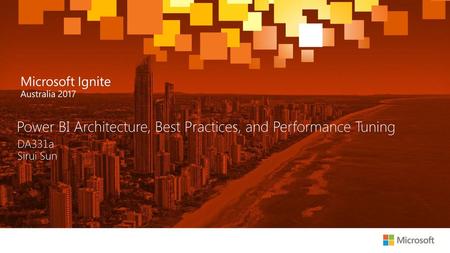 Power BI Architecture, Best Practices, and Performance Tuning