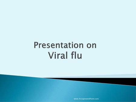Presentation on Viral flu