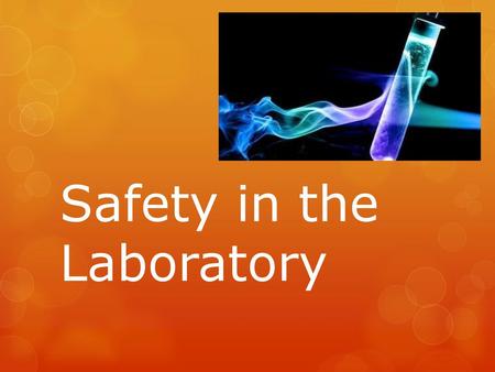 Safety in the Laboratory