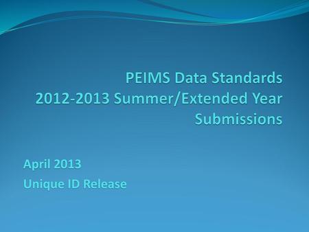 PEIMS Data Standards Summer/Extended Year Submissions