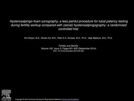 Hysterosalpingo-foam sonography, a less painful procedure for tubal patency testing during fertility workup compared with (serial) hysterosalpingography:
