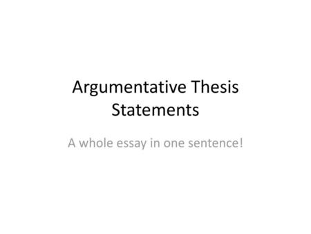 Argumentative Thesis Statements