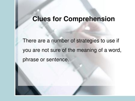 Clues for Comprehension