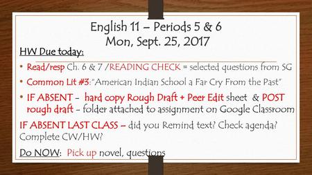 English 11 – Periods 5 & 6 Mon, Sept. 25, 2017