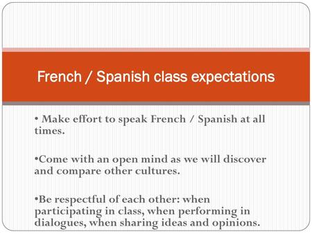 French / Spanish class expectations