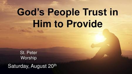 God’s People Trust in Him to Provide