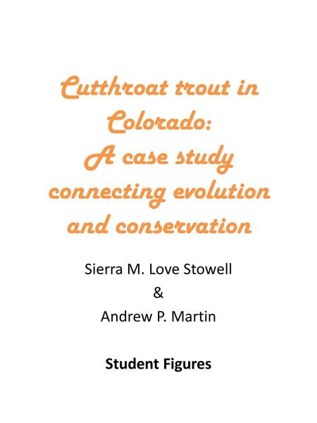 Sierra M. Love Stowell & Andrew P. Martin Student Figures