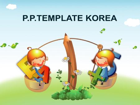 P.P.TEMPLATE KOREA.