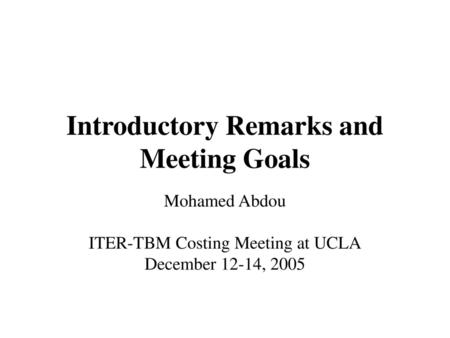 Introductory Remarks and Meeting Goals