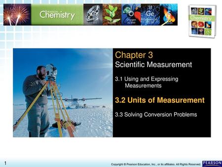 Chapter 3 Scientific Measurement 3.2 Units of Measurement