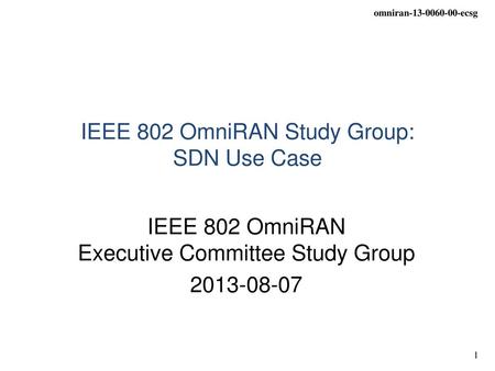 IEEE 802 OmniRAN Study Group: SDN Use Case